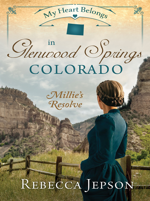 Title details for My Heart Belongs in Glenwood Springs, Colorado by Rebecca Jepson - Available